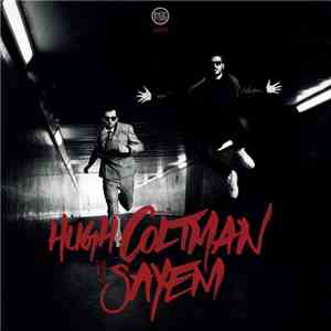 Hugh Coltman vs Sayem - Trying To Get You Tonight / Love And Retrayal