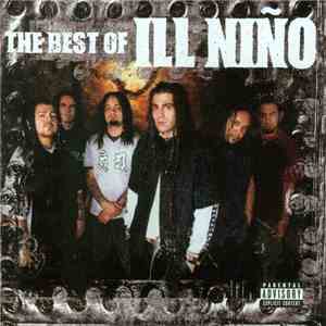 Ill Niño - The Best Of Ill Niño