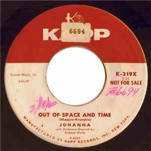 Johanna  - Out Of Space And Time / Johnny Kissed A Girl