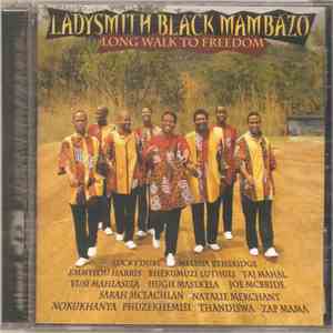 Ladysmith Black Mambazo - Long Walk To Freedom