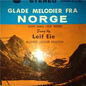 Leif Eie - Glade Melodier Fra Norge / Happy Songs from Norway