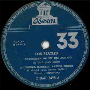 Los Beatles - Anochecer De Un Dia Agitado / Debiera Haberlo Sabido Mejor /  ...