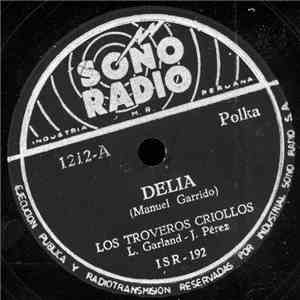 Los Troveros Criollos - Delia / Muchachita