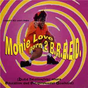 Monie Love - Born 2 B.R.E.E.D.