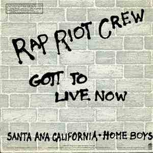 Rap Riot Crew - Gott To Live Now