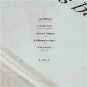 Rhodri Davies, Stéphane Rives, Ernesto Rodrigues, Guilherme Rodrigues, Carl ...
