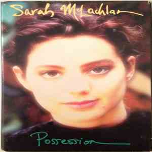 Sarah McLachlan - Possession