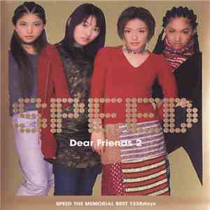 Speed  - Dear Friends 2 ~Speed The Memorial Best 1335 Days~