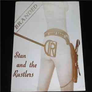 Stan And The Rustlers - Branded