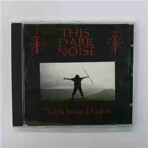 This Dark Noise - Tales From Hades