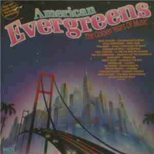 Various - American Evergreens - The Golden Years Of Music