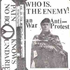 Various - Who Is The Enemy? (An Anti War Protest)