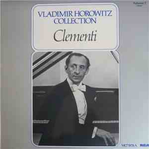 Vladimir Horowitz, Clementi - Horowitz Collection Vol. 7 ~ Clementi