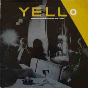 Yello - Pumping Velvet / No More Words / Lost Again / Bostich