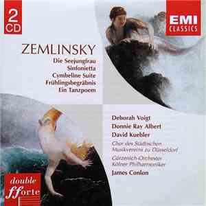 Zemlinsky – Deborah Voigt, Donnie Ray Albert, David Kuebler, Chor Des Städt ...