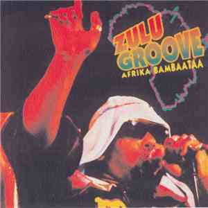Afrika Bambaataa - Zulu Groove