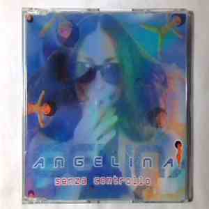Angelina  - Senza Controllo