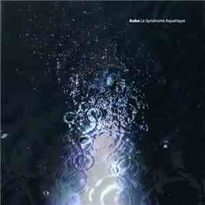 Aube - Le Syndrome Aquatique