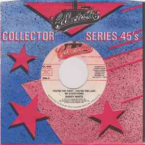 Barry White - You're My First, The Last, My Everything / I'm Gonne Love You ...