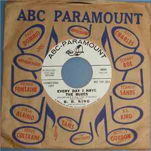 B.B. King - Every Day I Have The Blues / It's My Own Fault