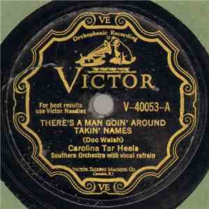 Carolina Tar Heels - There's A Man Goin' Around Takin' Names / I Don't Like ...