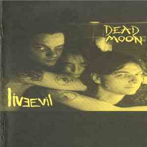 Dead Moon - LiveEvil