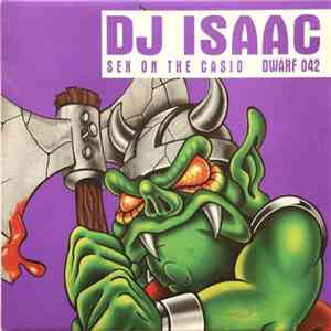 DJ Isaac - Sex On The Casio