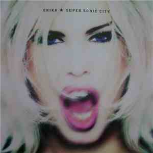Erika - Super Sonic City