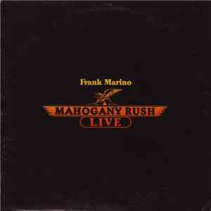 Frank Marino & Mahogany Rush - Live