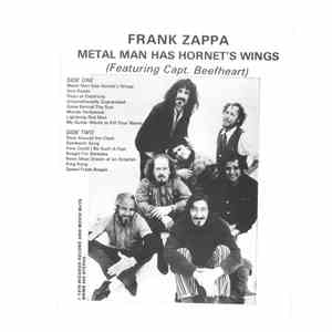 Frank Zappa & Capt. Beefheart - Metal Man Has Hornet's Wings