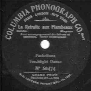 Garde Républicaine / Charlus - La Retraîte Aux Flambeaux / Viens Nous En