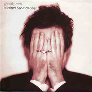 Ghostly Man - Hundred Heart Attacks