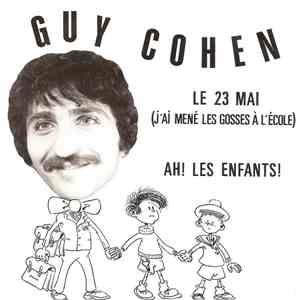 Guy Cohen - Le 23 Mai (J'ai Mené Les Gosses À L'école)