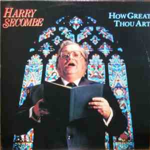Harry Secombe - How Great Thou Art