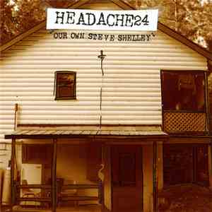 Headache24 - Our Own Steve Shelley