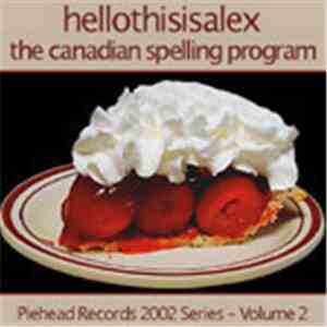 Hellothisisalex - The Canadian Spelling Program