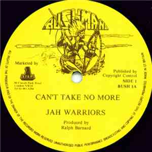 Jah Warriors - Can't Take No More