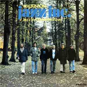 Jazz Inc. - Walkin' On (Jazz Incorporated Live)