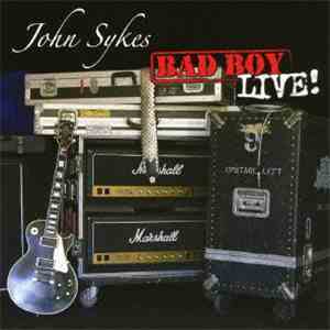 John Sykes - Bad Boy Live!