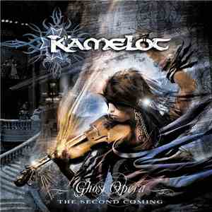 Kamelot - Ghost Opera (The Second Coming)