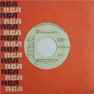 Mal - He's Gonna Step On You Again / Ti Porta Via