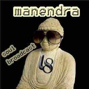 Manendra - Soul Broadcast