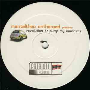 Mental Theo - Revolution / Pump My Eardrumz