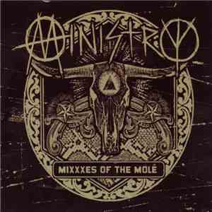 Ministry - Mixxxes Of The Molé