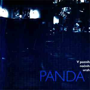 Panda  - V Poznih Nočnih Urah