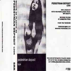 Pedestrian Deposit - Look