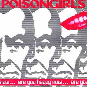 Poisongirls - Are You Happy Now ...