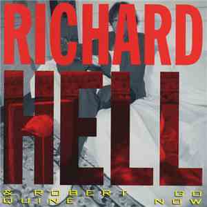 Richard Hell & Robert Quine - Go Now