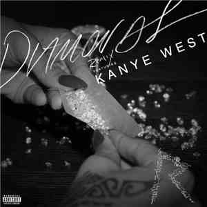 Rihanna Featuring Kanye West - Diamonds (Remix)