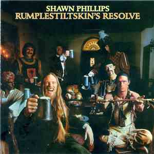 Shawn Phillips  - Rumplestiltskin's Resolve